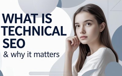 What Is Technical SEO & Why It Matters